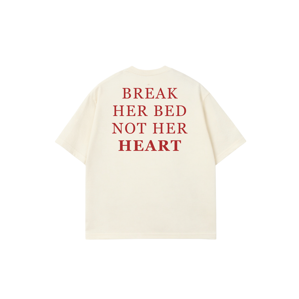 BREAK HER BED TEES