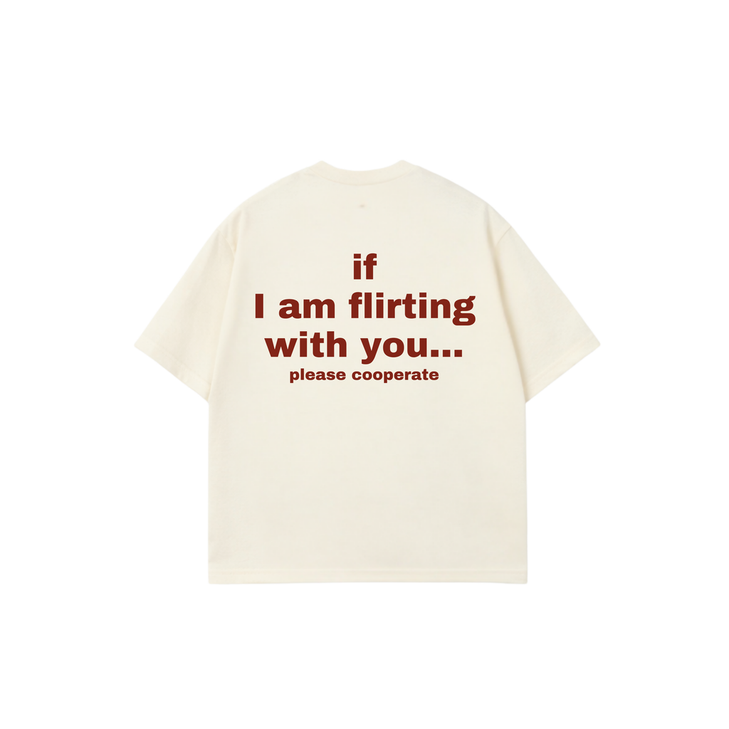 Flirting With You Tee