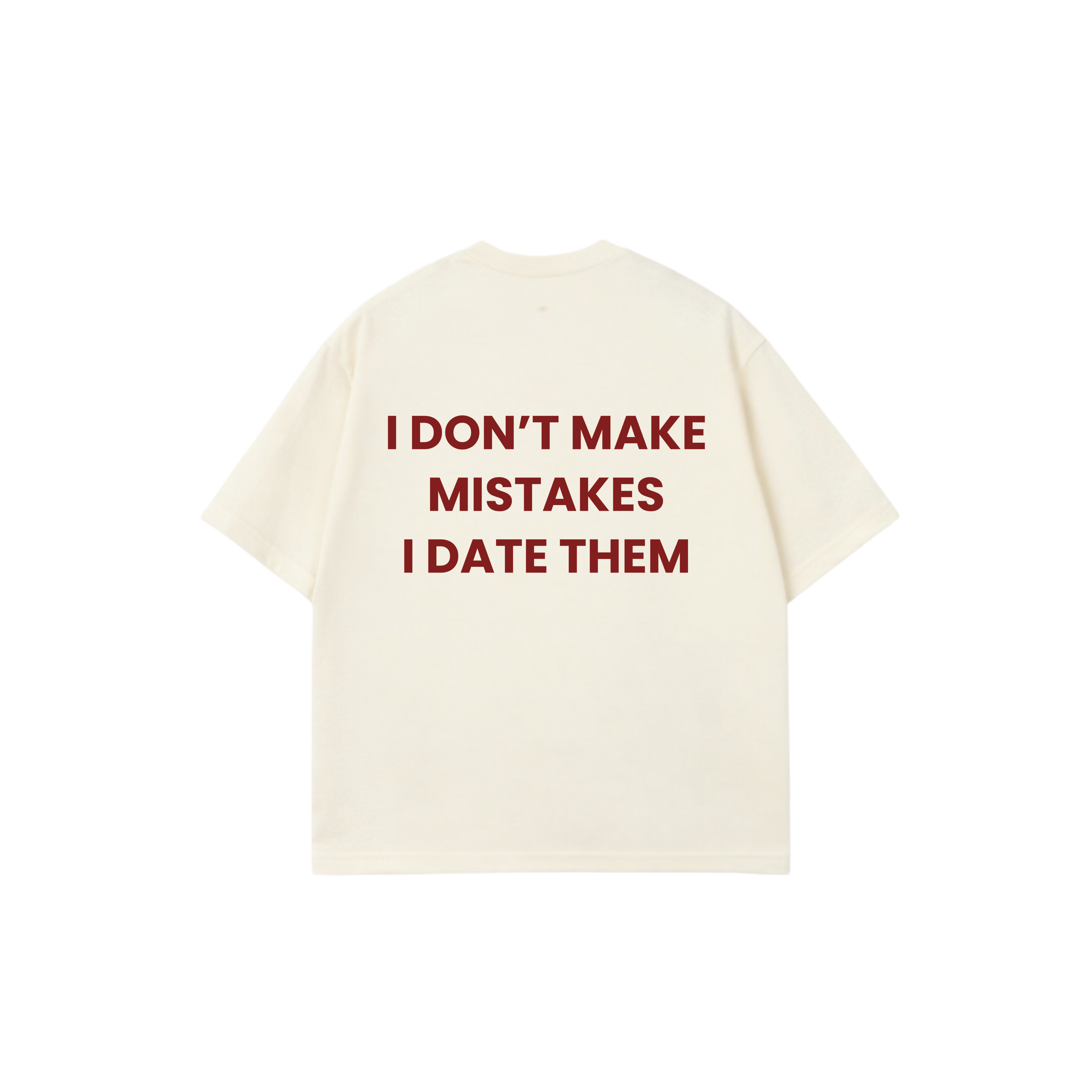Mistakes Were Made Tee