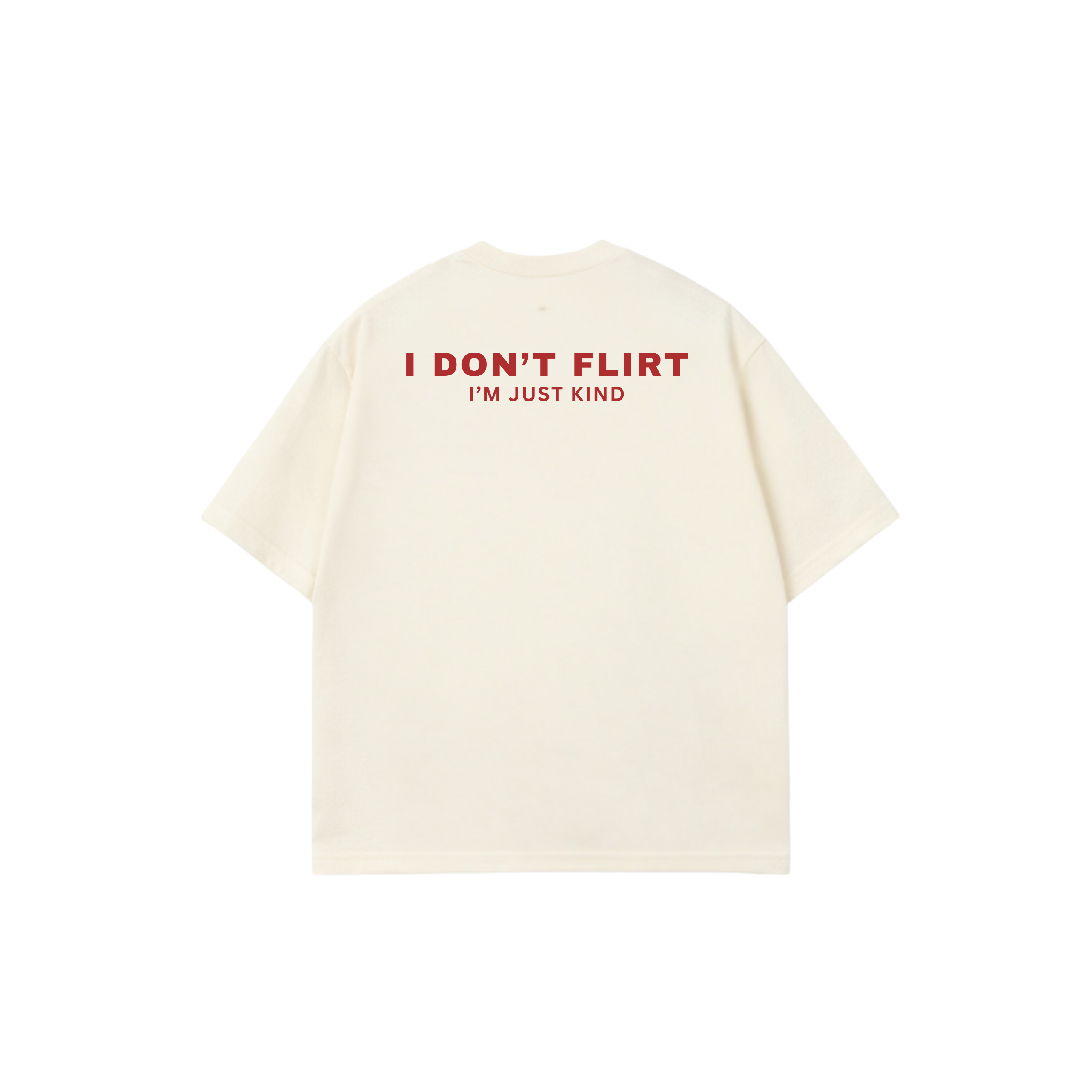 I DON'T FLIRT TEES